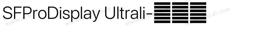 SFProDisplay Ultrali字体转换